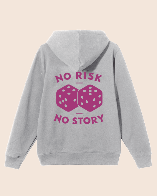 Grey Hoodie - No Risk, No Story